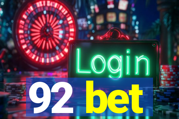 92 bet