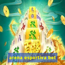 arena esportiva bet