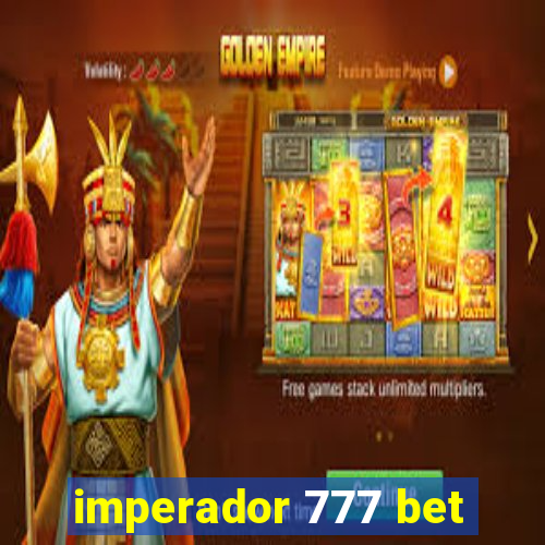 imperador 777 bet