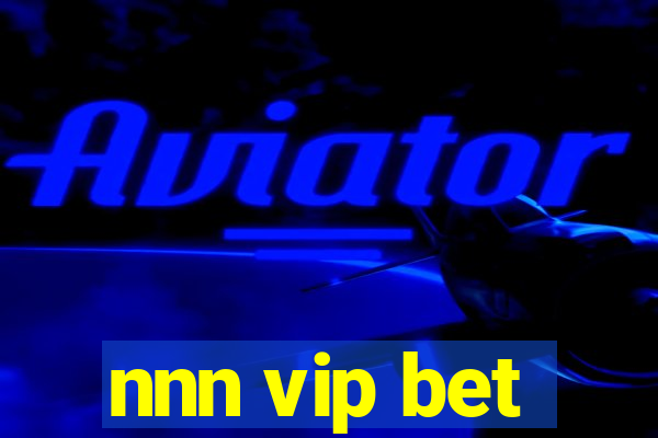 nnn vip bet