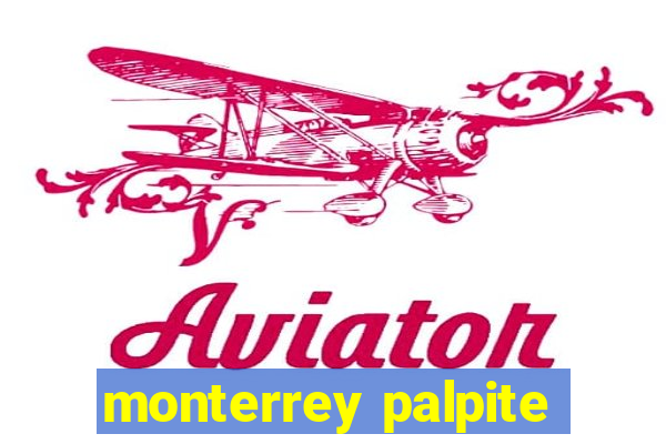 monterrey palpite