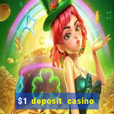 $1 deposit casino 2018 nz