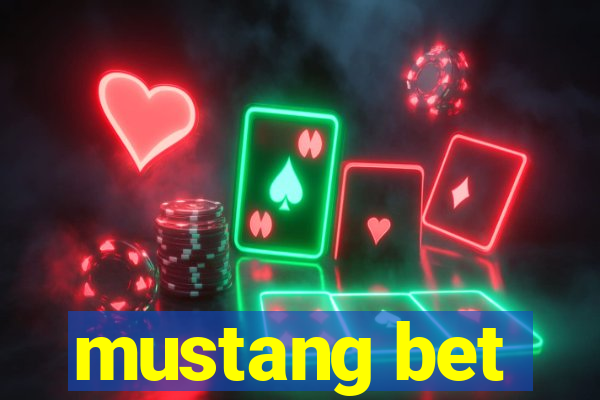 mustang bet