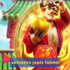 aplicativo jogos futebol