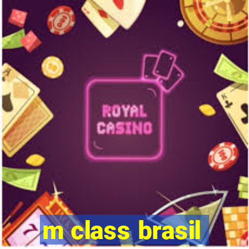 m class brasil