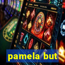 pamela but