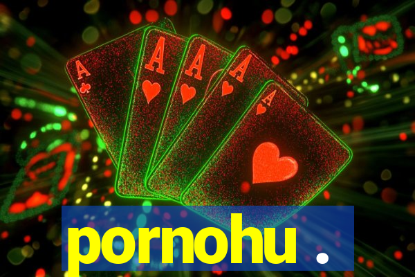 pornohu .