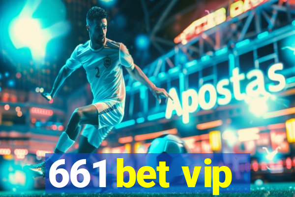 661 bet vip