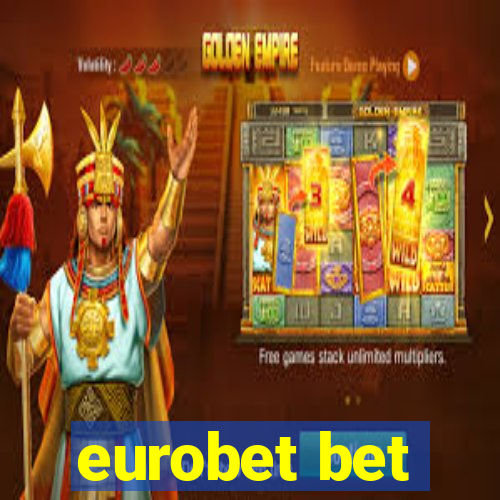 eurobet bet