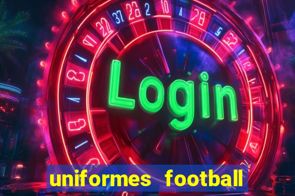 uniformes football league 2024