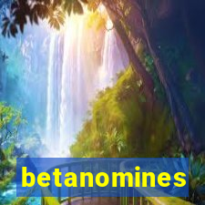 betanomines