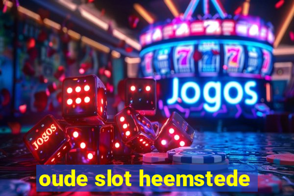 oude slot heemstede