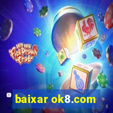 baixar ok8.com