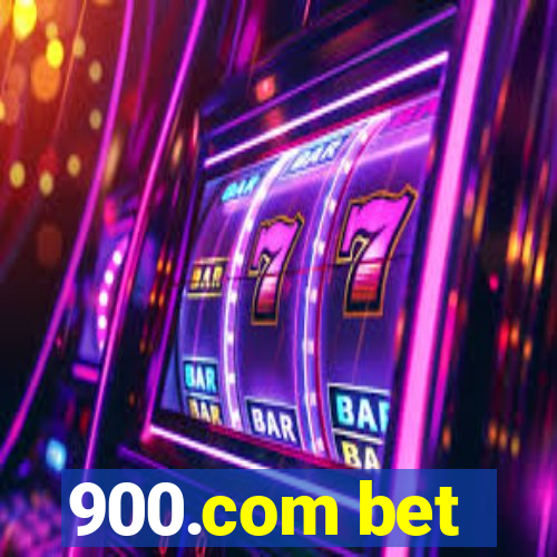 900.com bet