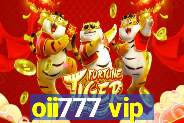 oii777 vip