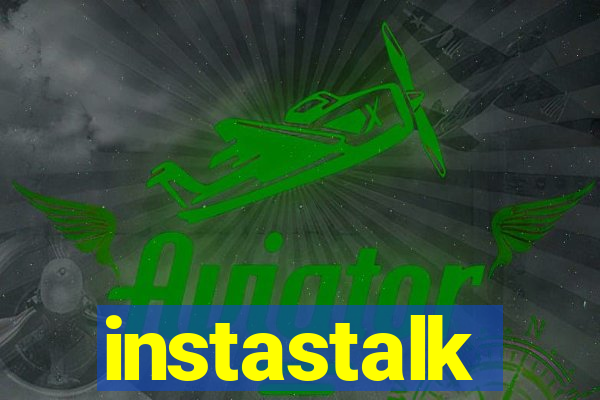 instastalk