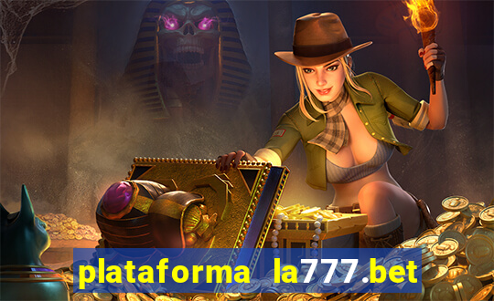 plataforma la777.bet é confiável