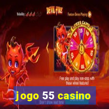 jogo 55 casino