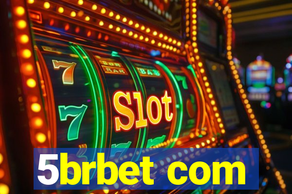 5brbet com