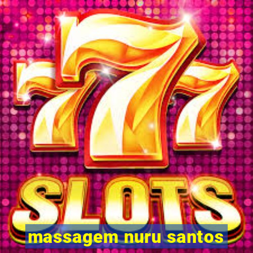 massagem nuru santos