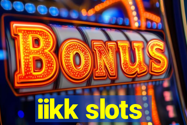 iikk slots