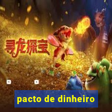 pacto de dinheiro