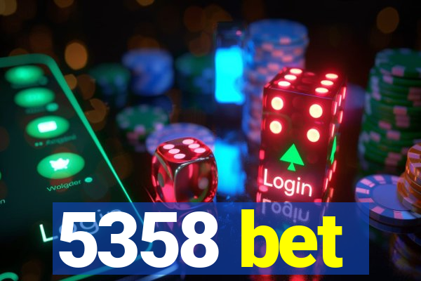 5358 bet