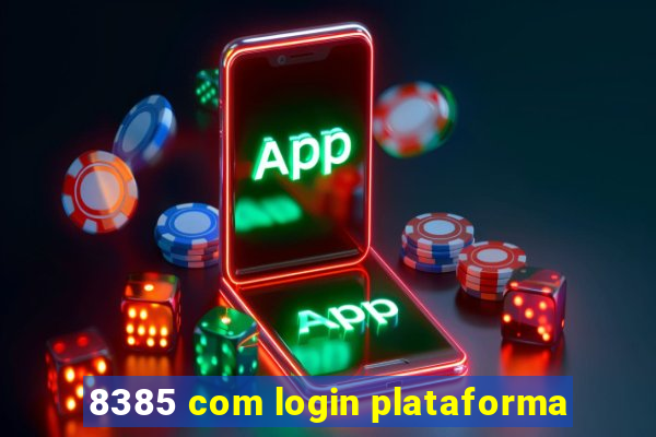 8385 com login plataforma