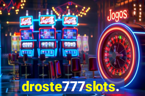 droste777slots.com