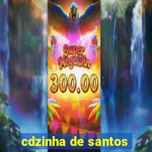 cdzinha de santos