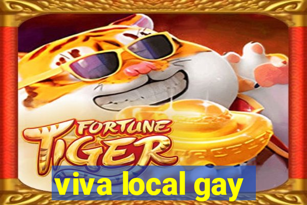 viva local gay