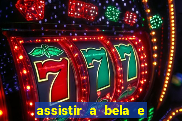 assistir a bela e a fera (2014 completo dublado mega filmes)