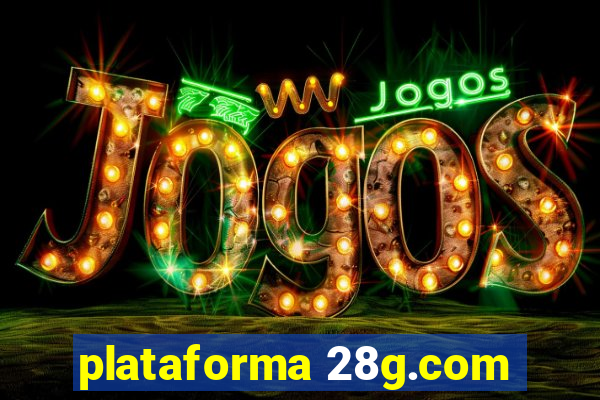 plataforma 28g.com