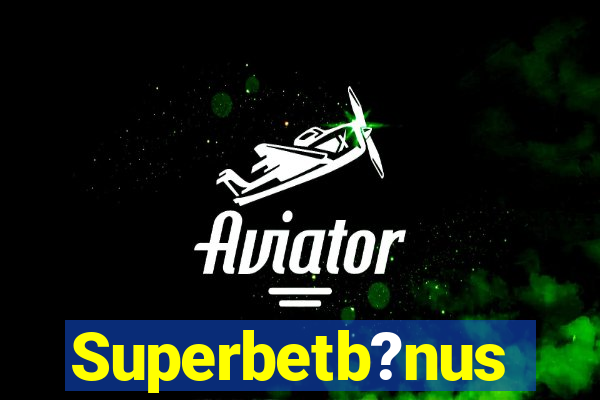 Superbetb?nus