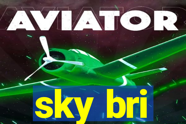 sky bri