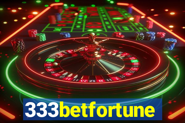 333betfortune