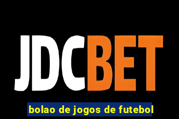 bolao de jogos de futebol