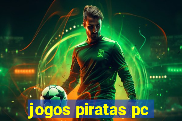 jogos piratas pc