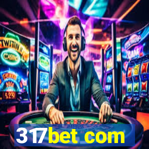 317bet com