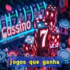 jogos que ganha dinheiro no cadastro