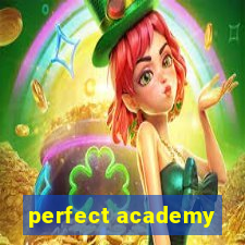 perfect academy