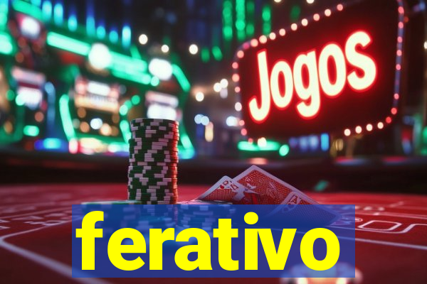 ferativo