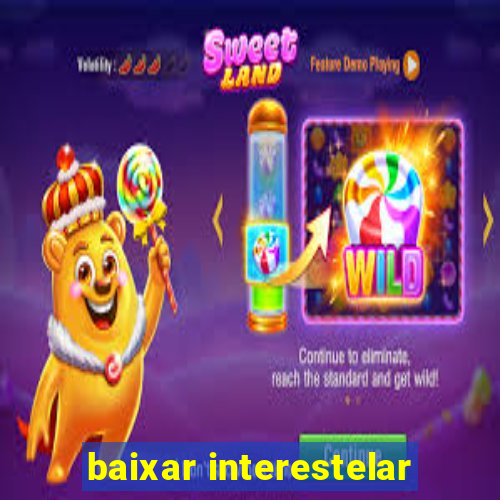 baixar interestelar