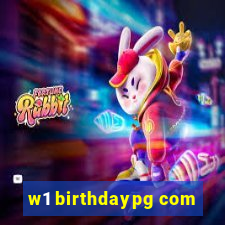 w1 birthdaypg com