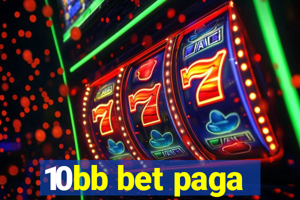 10bb bet paga