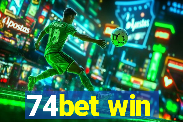 74bet win