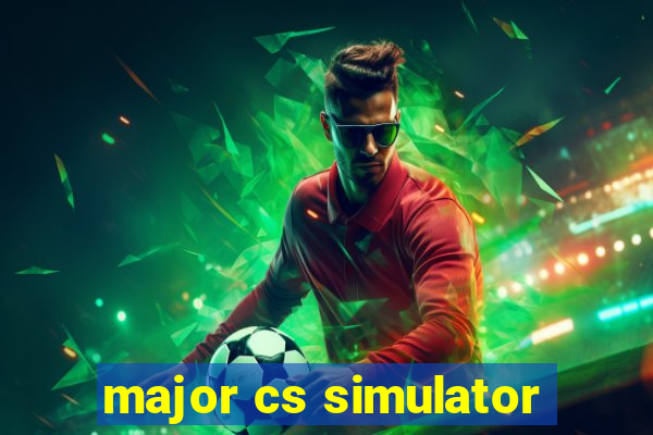 major cs simulator