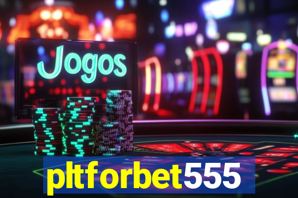 pltforbet555