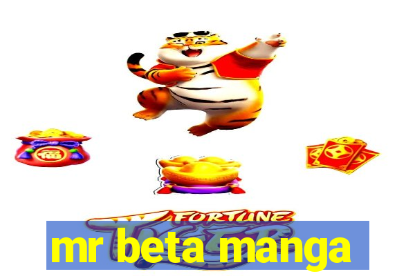 mr beta manga