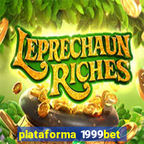 plataforma 1999bet